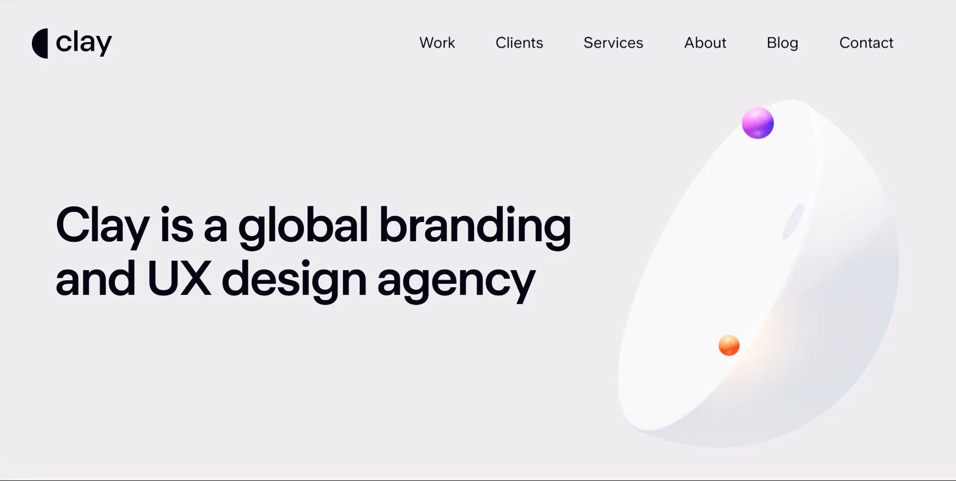 Screenshot of Clay agency homepage displaying bold text 'Clay is the global branding and UX design agency' with a clean, modern and light design. The image also includes navigation links such as 'Work', 'Services', 'About', 'Clients', 'Blog', and 'Contact’