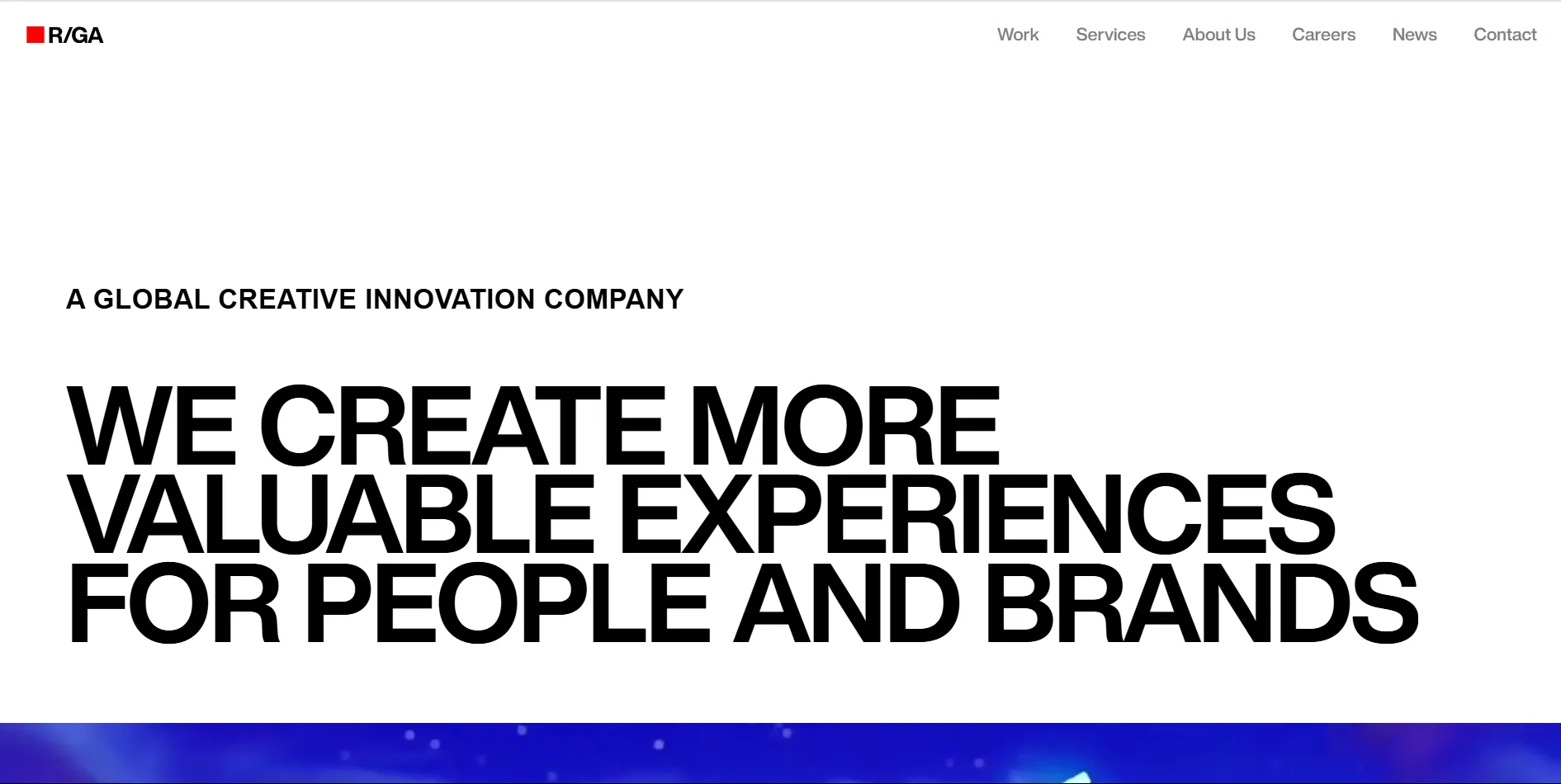 Screenshot of R/GA agency homepage displaying bold text 'WE CREATE MORE VALUABLE EXPERIENCES FOR PEOPLE AND BRANDS' with a clean, modern design. The image also includes navigation links such as 'Work', 'Services', 'About Us', 'Careers', 'News', and 'Contact’